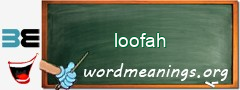 WordMeaning blackboard for loofah